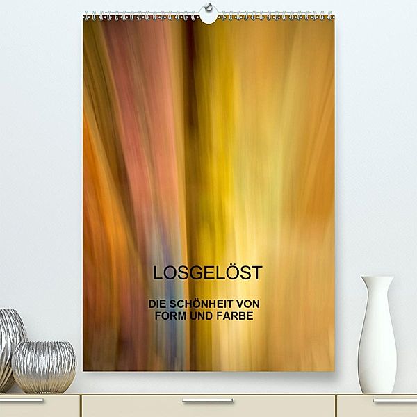 Losgelöst (Premium, hochwertiger DIN A2 Wandkalender 2020, Kunstdruck in Hochglanz), Kurt Praher
