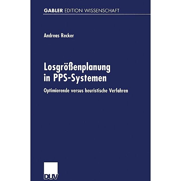 Losgrößenplanung in PPS-Systemen, Andreas Recker