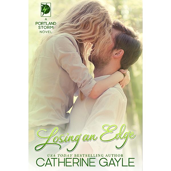 Losing an Edge (Portland Storm, #13) / Portland Storm, Catherine Gayle