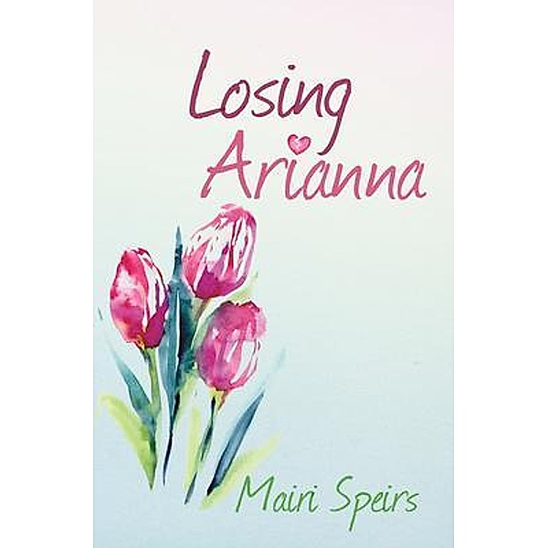 Losing Arianna, Mairi Speirs