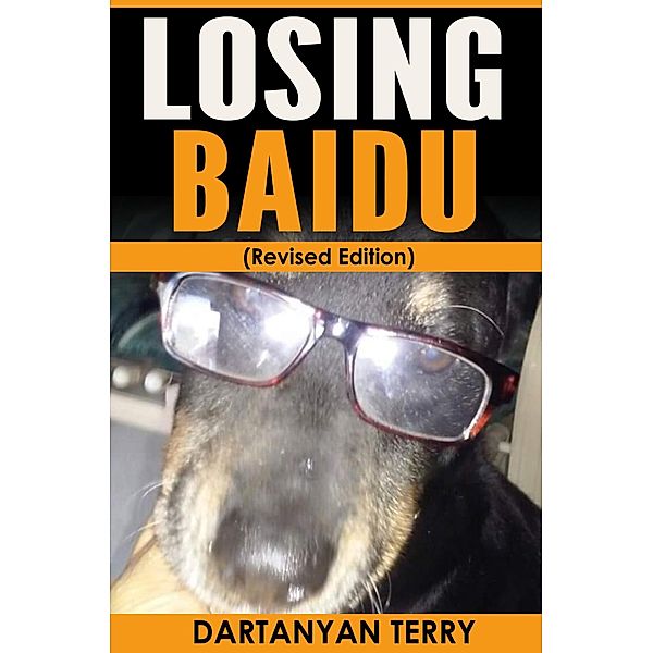 Losing Baidu (Revised Edition), Dartanyan Terry