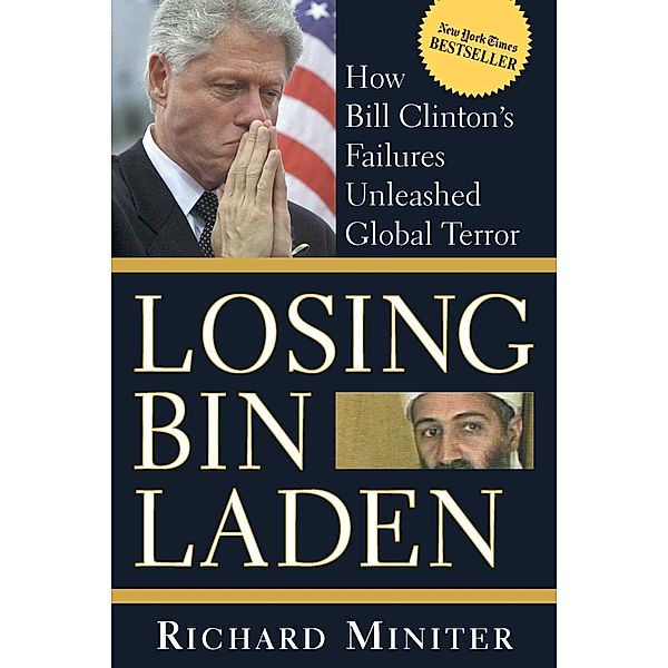 Losing Bin Laden, Richard Miniter