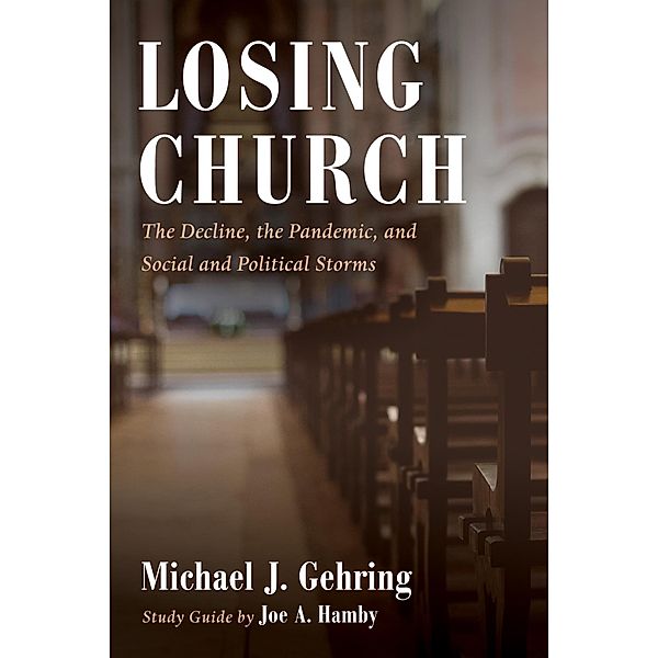 Losing Church, Michael J. Gehring