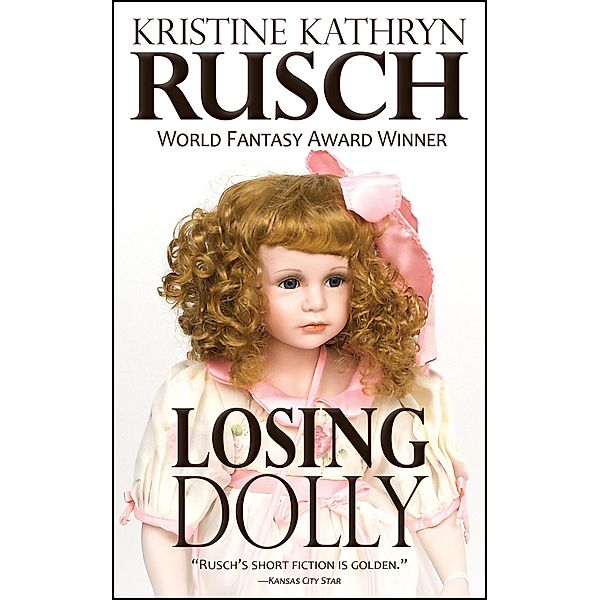 Losing Dolly, Kristine Kathryn Rusch