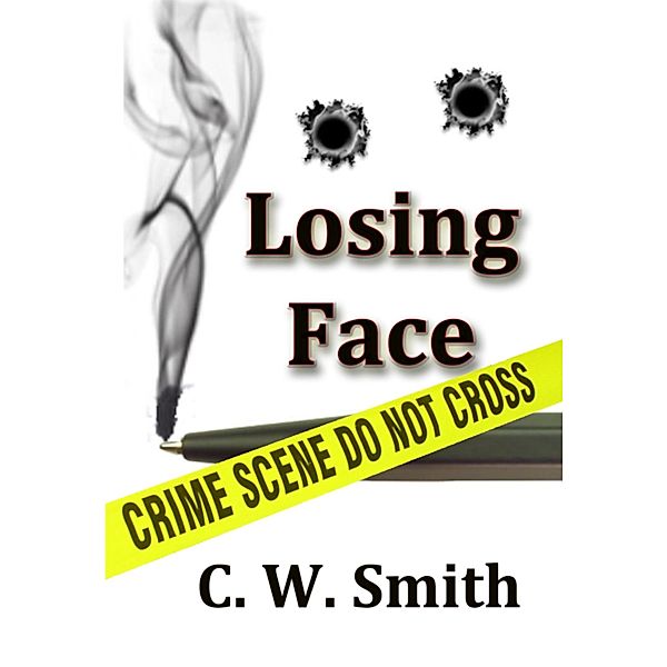 Losing Face, C. W. Smith