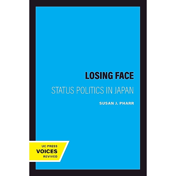 Losing Face / Philip E. Lilienthal Asian Studies Imprint, Susan J. Pharr