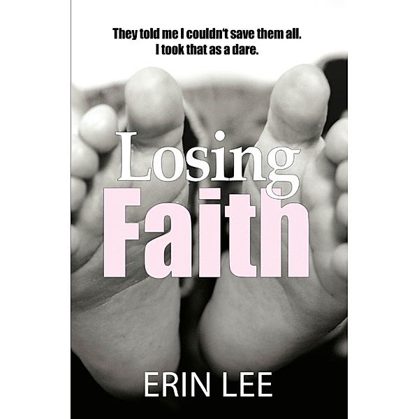 Losing Faith, Erin Lee