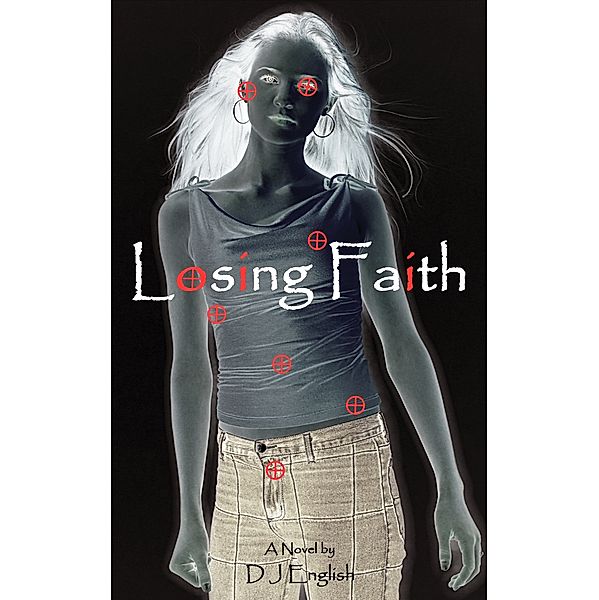 Losing Faith, D J English