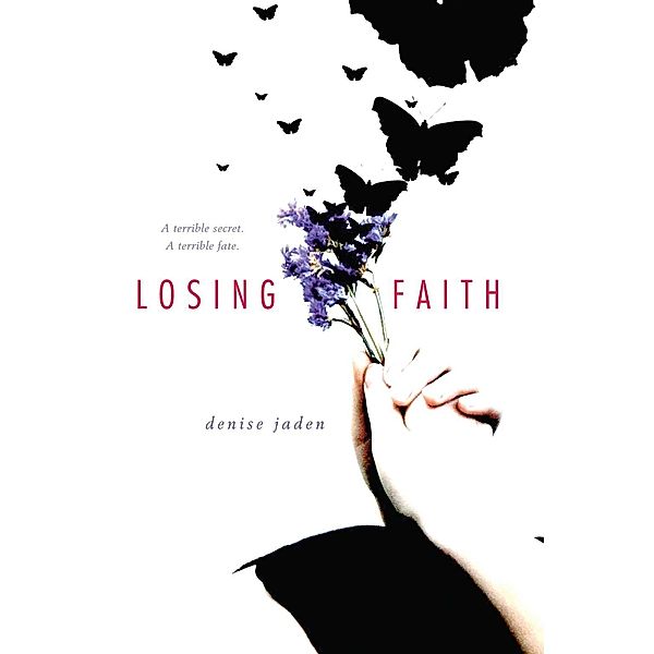 Losing Faith, Denise Jaden