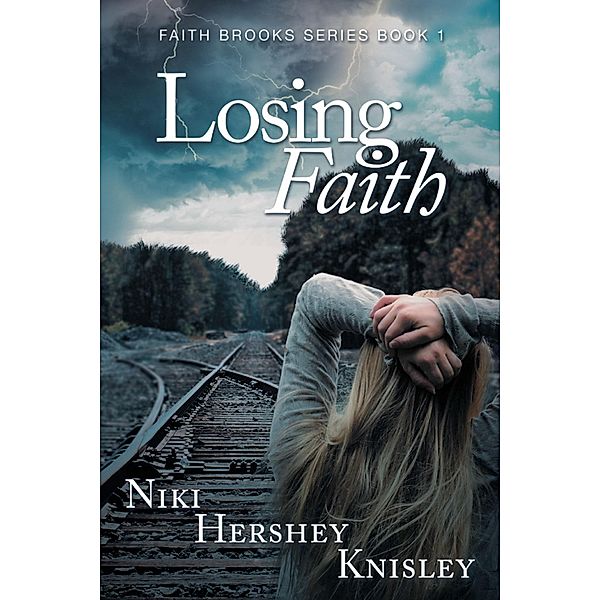 Losing Faith, Niki Hershey Knisley