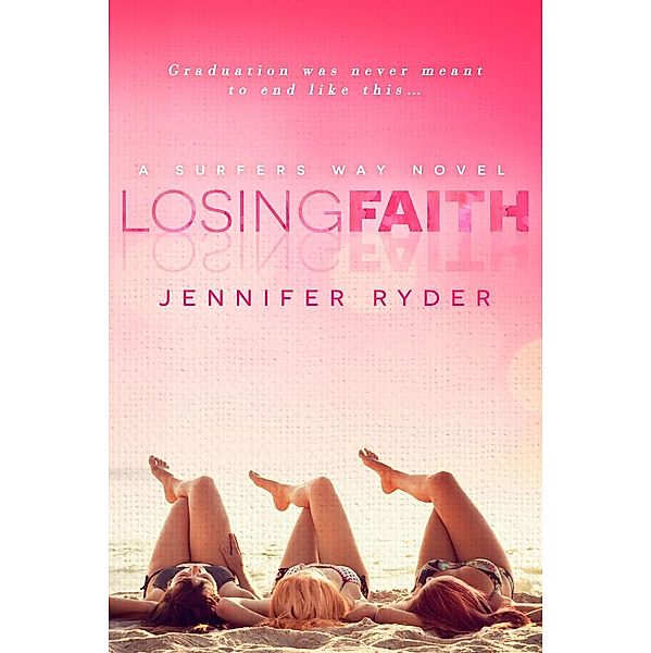 Losing Faith (Surfers Way, #1) / Surfers Way, Jennifer Ryder