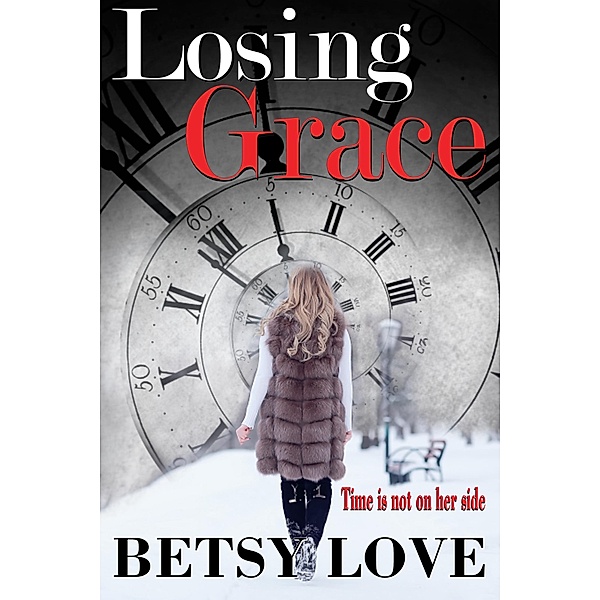 Losing Grace, Betsy Love