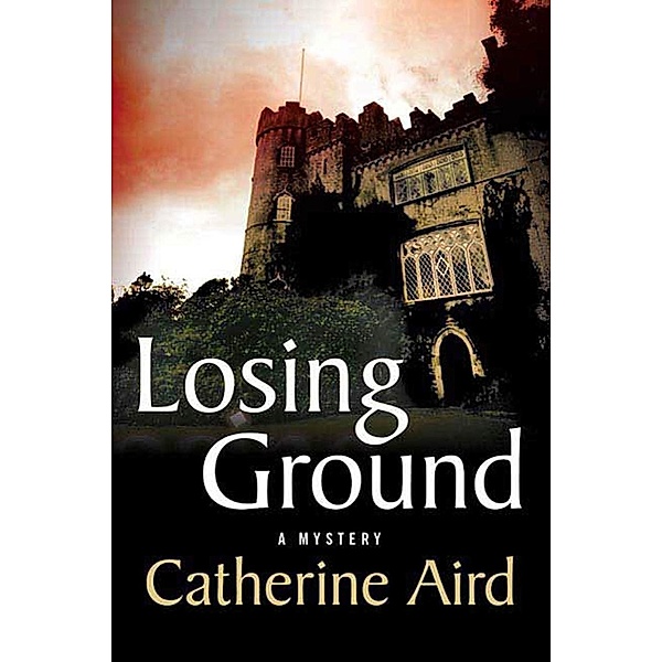 Losing Ground / Detective Chief Inspector C.D. Sloan Bd.21, Catherine Aird