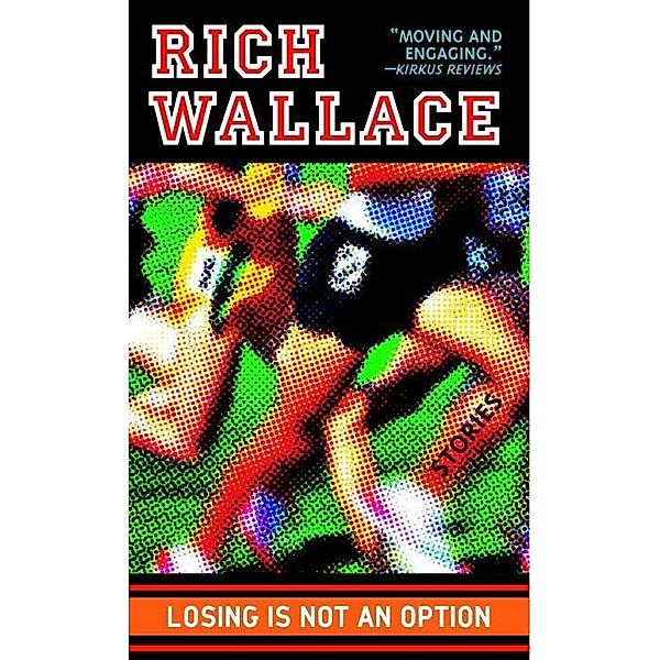 Losing Is Not an Option, Rich Wallace