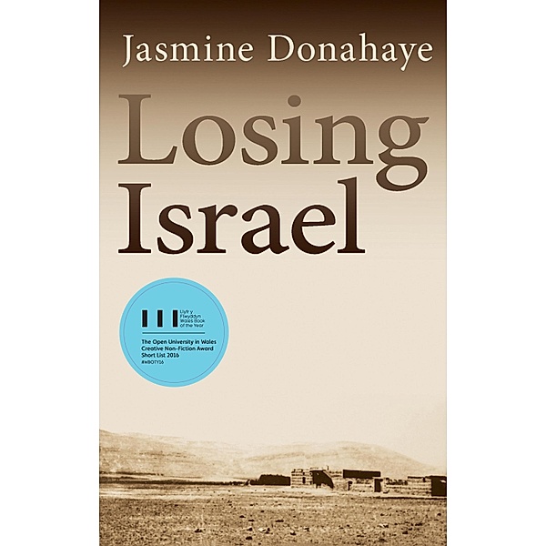 Losing Israel, Jasmine Donahaye