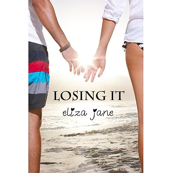 Losing It, Eliza Jane