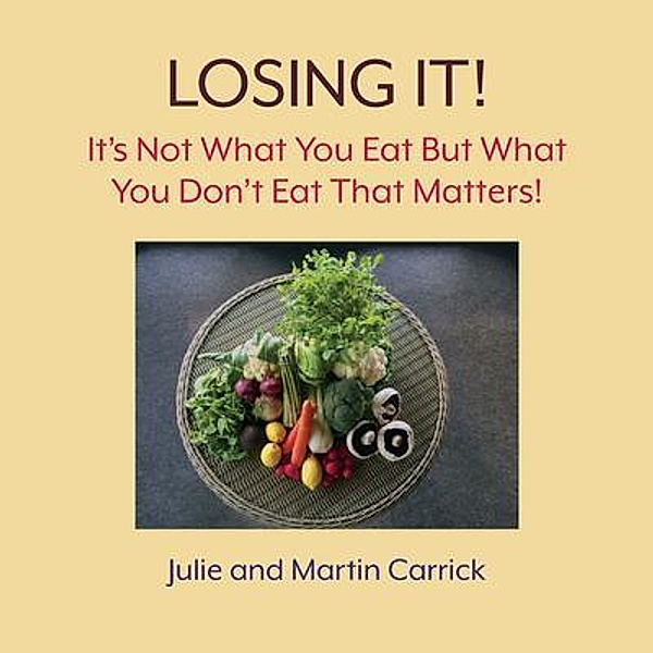 Losing It!, Julie Carrick, Martin Carrick