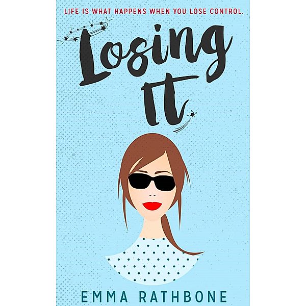 Losing It, Emma Rathbone