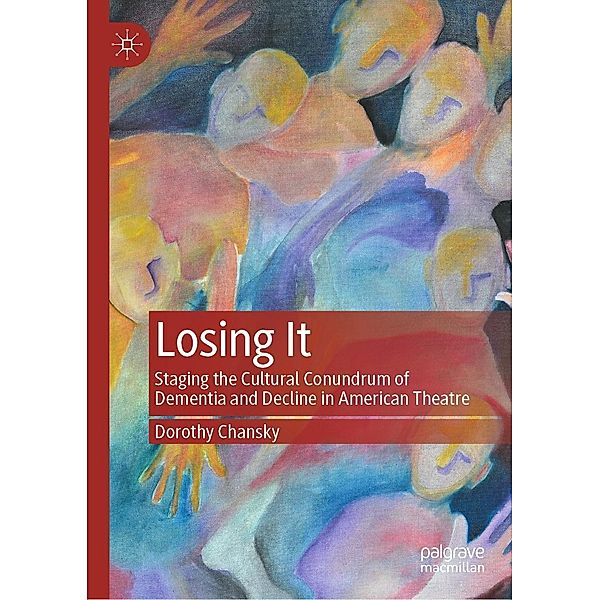 Losing It / Progress in Mathematics, Dorothy Chansky