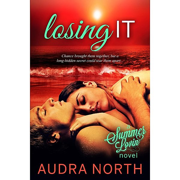 Losing It (Summer Lovin') / Summer Lovin', Audra North