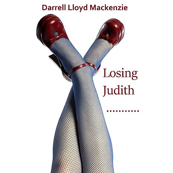 Losing Judith, Darrell Lloyd Mackenzie