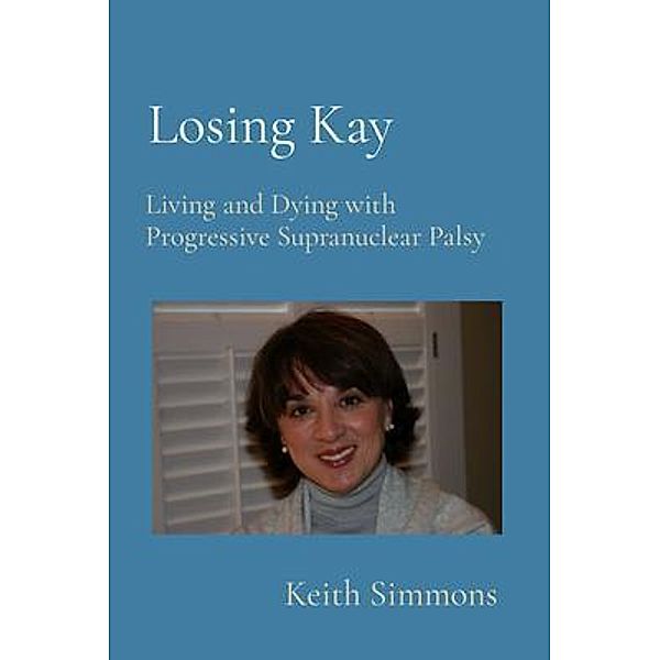 Losing Kay, Keith Simmons