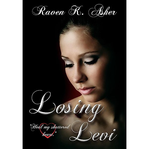 Losing Levi, Raven K. Asher