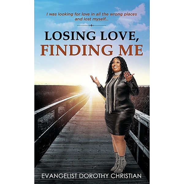 Losing Love, Finding Me, Dorothy Christian