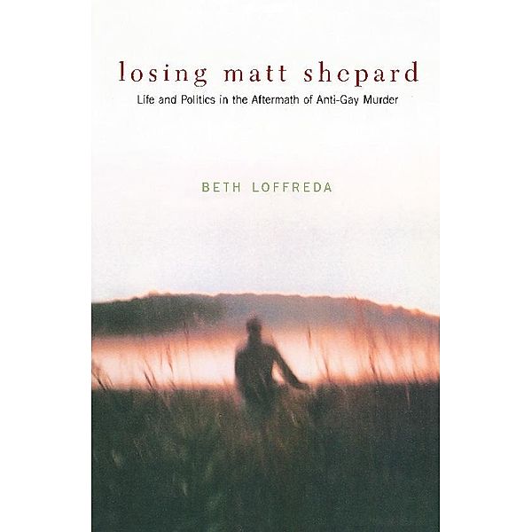 Losing Matt Shepard, Beth Loffreda