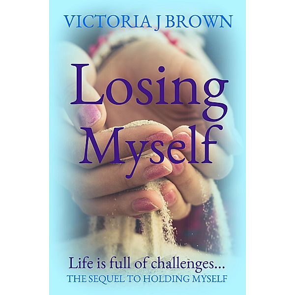 Losing Myself / The Chaos Series, Victoria J. Brown