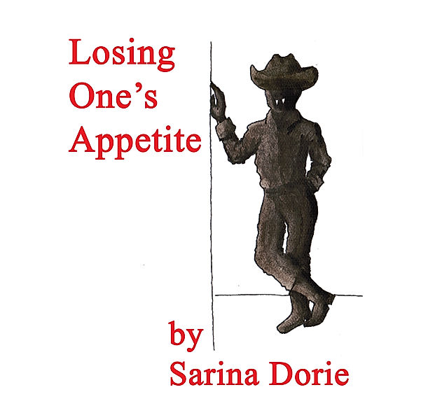 Losing One's Appetite, Sarina Dorie