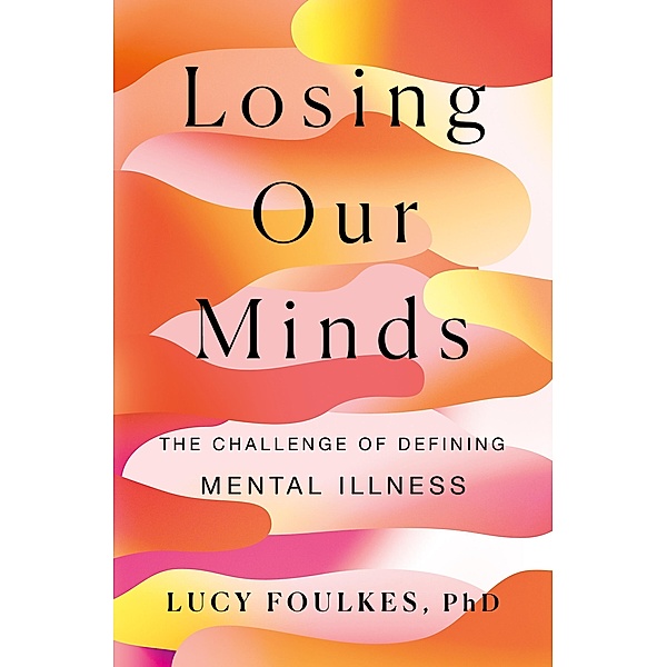 Losing Our Minds, Lucy Foulkes