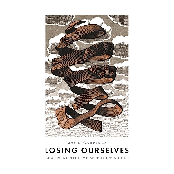 Losing Ourselves, Jay L. Garfield
