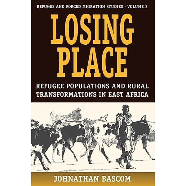 Losing Place / Forced Migration Bd.3, Johnathan Bascom