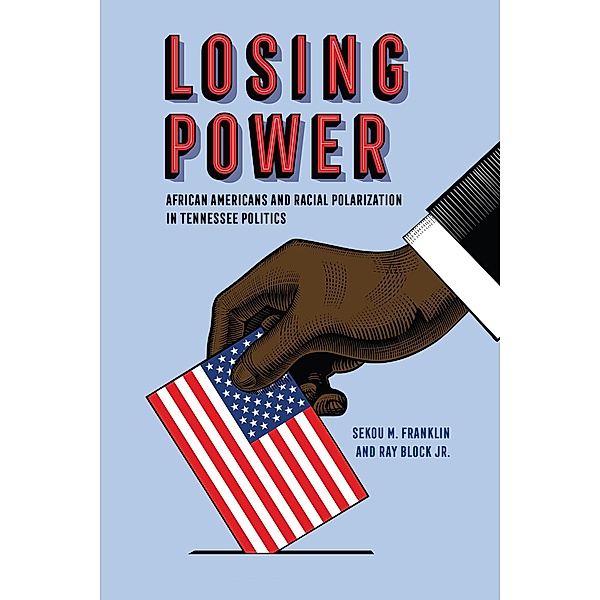 Losing Power, Sekou M. Franklin, Ray Block