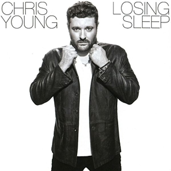 Losing Sleep, Chris Young