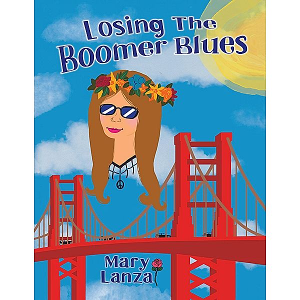 Losing the Boomer Blues, Mary Lanza