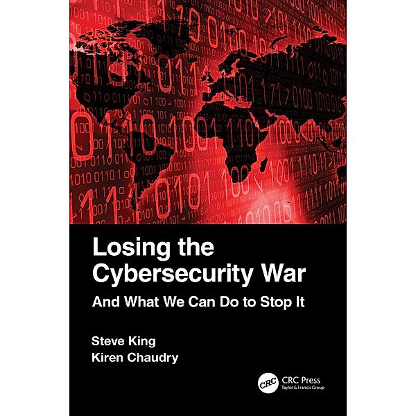 Losing the Cybersecurity War, Steve King