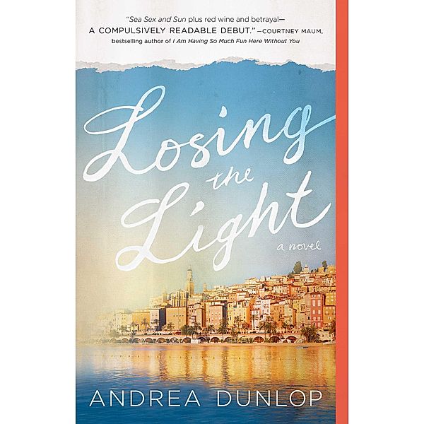 Losing the Light, Andrea Dunlop
