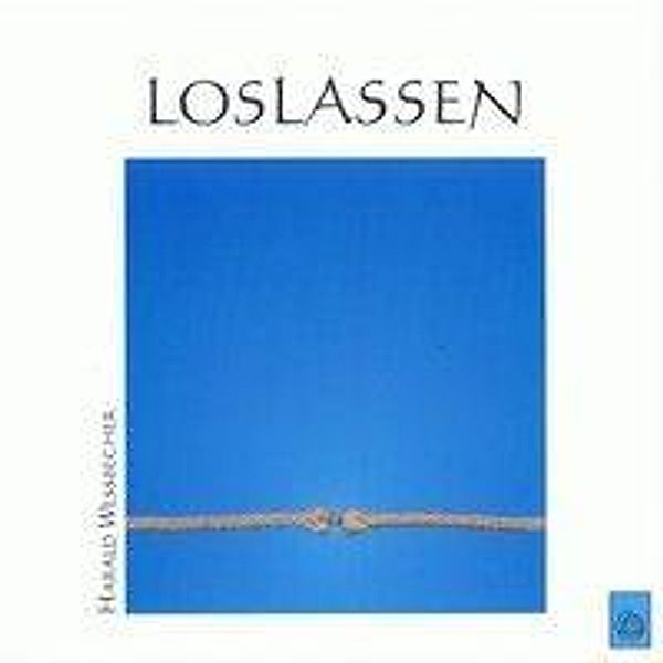 Loslassen, 1 Audio-CD, Harald Wessbecher