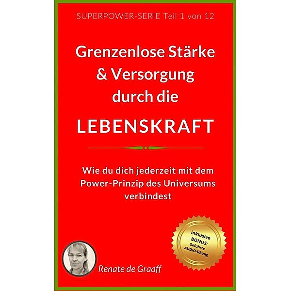 LOSLASSEN - neue Freiheit & Glück, Renate de Graaff