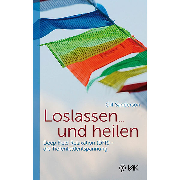 Loslassen ... und heilen, Clif Sanderson