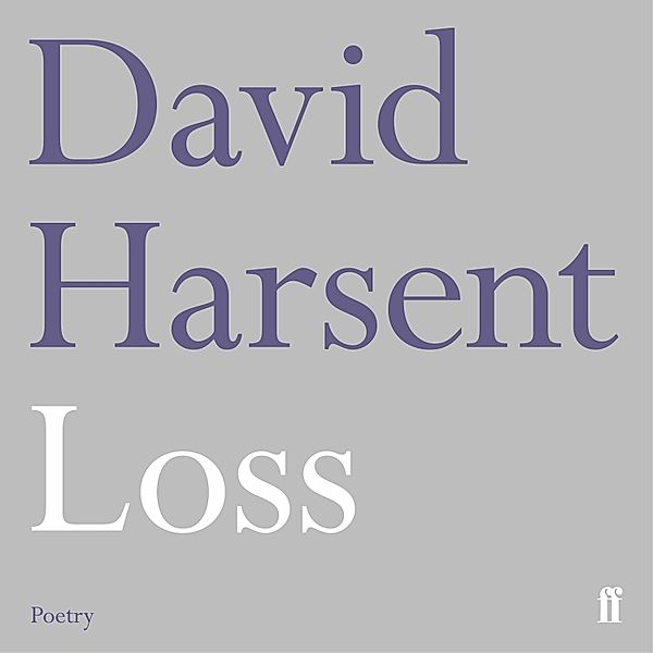 Loss, David Harsent