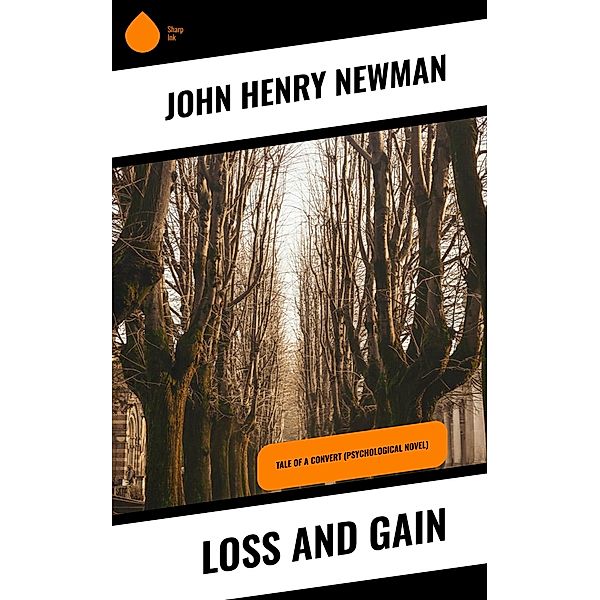 Loss and Gain, John Henry Newman