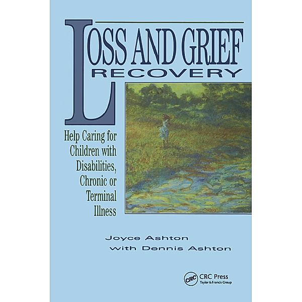 Loss and Grief Recovery, Joyce Ashton, Dennis Ashton