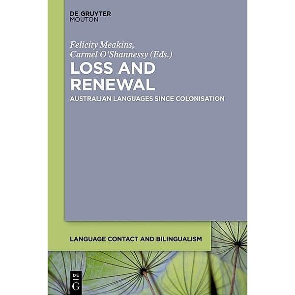 Loss and Renewal / Language Contact and Bilingualism Bd.13