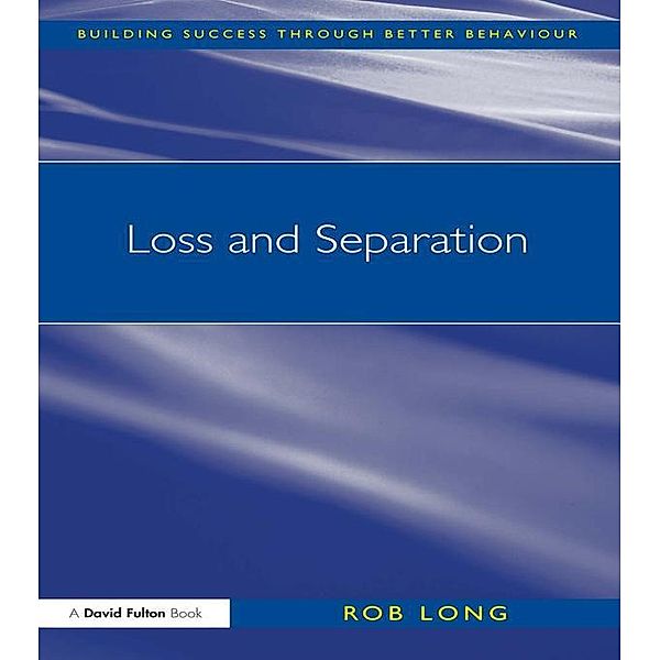 Loss and Separation, Rob Long