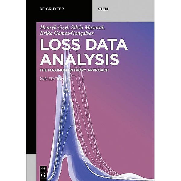 Loss Data Analysis / De Gruyter STEM, Henryk Gzyl, Silvia Mayoral, Erika Gomes-Gonçalves