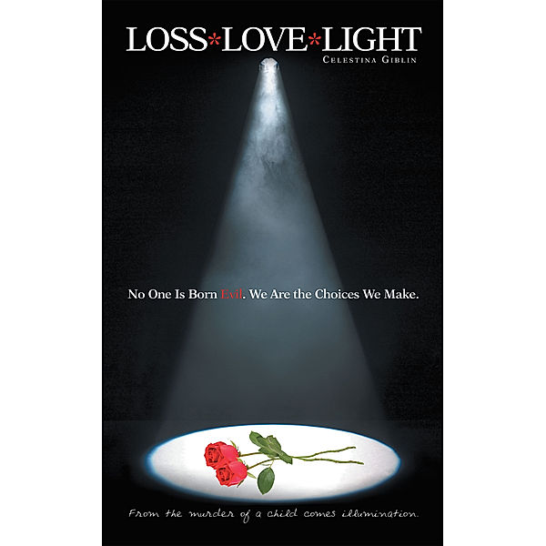 Loss* Love*Light, Celestina Giblin
