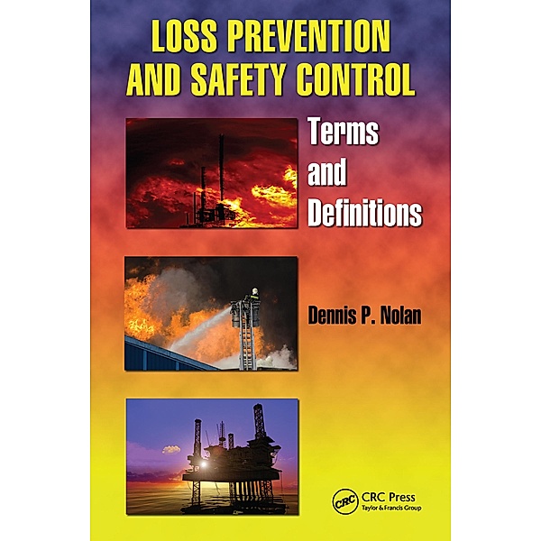 Loss Prevention and Safety Control, Dennis P. Nolan